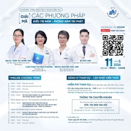 Đăng ký tham dự miễn phí Hội thảo ngày 11/5/2026 “Giải mã các phương pháp điều trị nám - phòng nám tái phát”